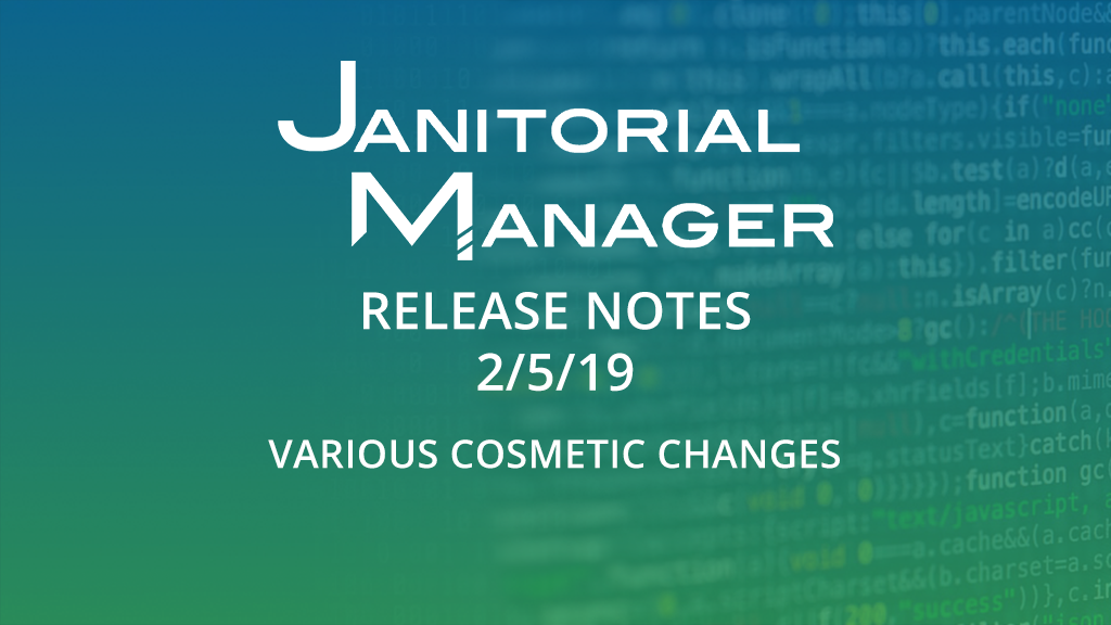 Janitorial Manager Release 2/5/2019
