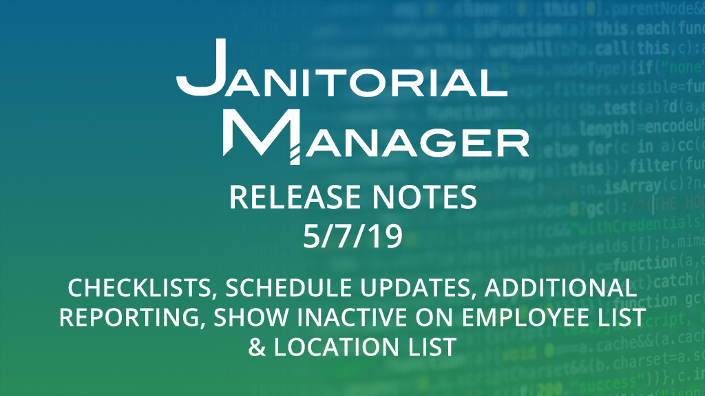 Janitorial Manager Release 5/7/2019