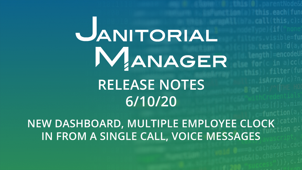 Janitorial Manager Release Notes 6/10/2020