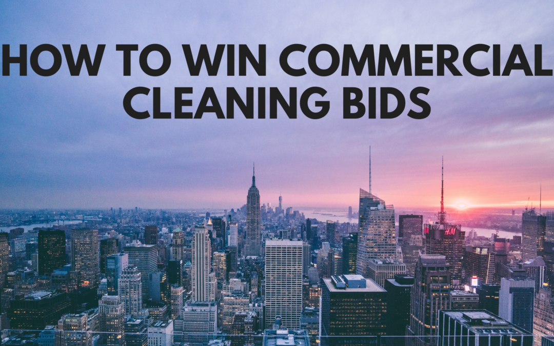 How to Win Commercial Cleaning Bids