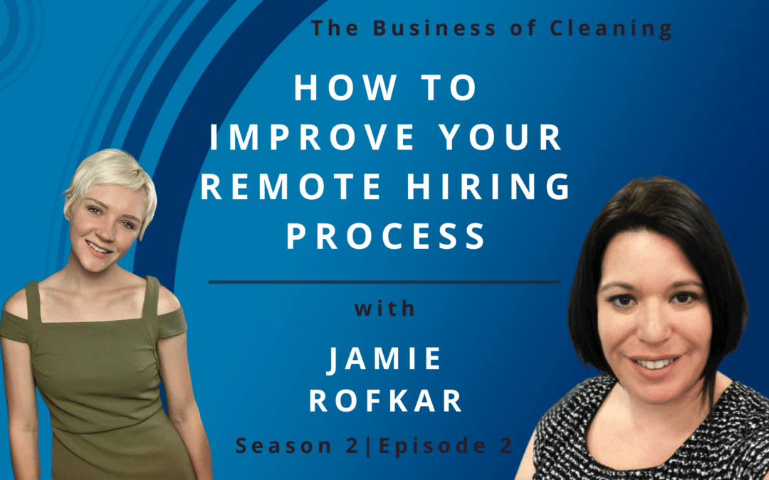 How to Improve Your Remote Hiring Process with Jamie Rofkar