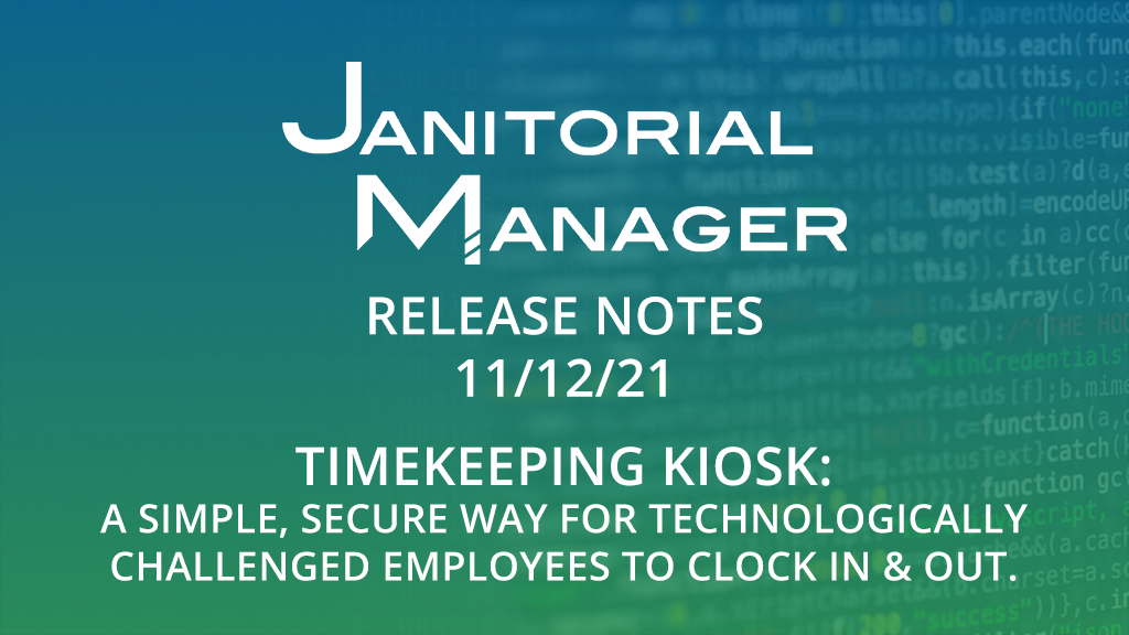 Janitorial Manager Release Notes 11/12/2021