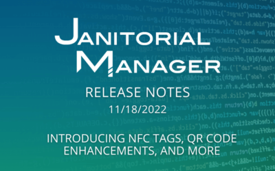 Janitorial Manager Release Notes 11/18/22
